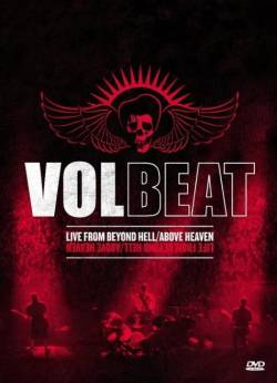 Volbeat : Live from Beyond Hell - Above Heaven